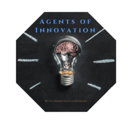 Agents of Innovation podcast Blog